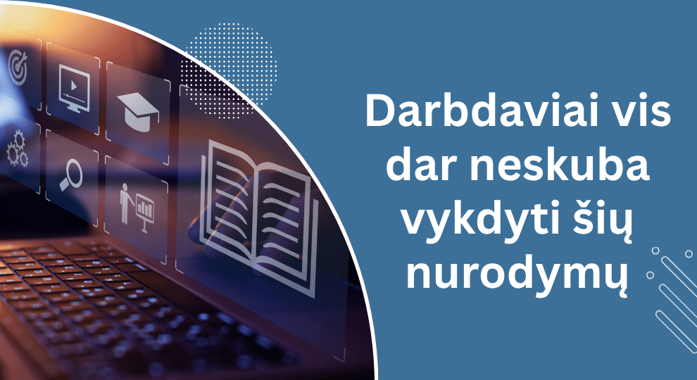Darbdaviai vis dar neskuba vykdyti šių nurodymų: ką parodė VDI apklausa apie smurtą ir priekabiavimą?